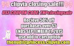thenudistprincess:  I had decided to finally close my clipvia store because they aren’t consistent with payout. I don’t know when i’ll have another store set up due to personal issues, hopefully by the time this sale ends. For the meantime you can