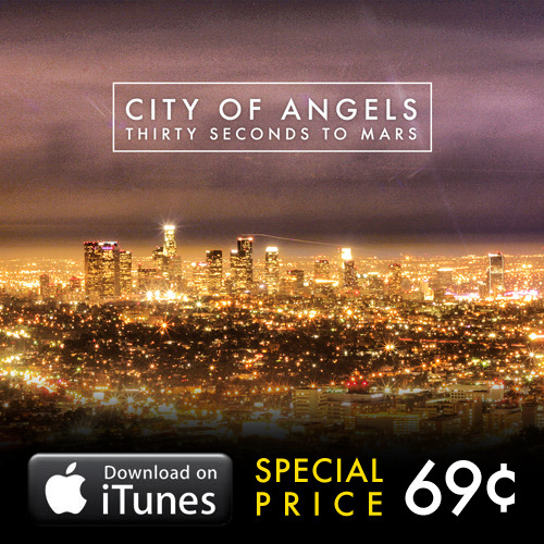 30secondstomars:
“USA! Heard the new MARS single, CITY OF ANGELS on the radio in your town? Get it NOW for JUST 69¢ on iTunes for a limited time! — http://bit.ly/LLFDcoa
”