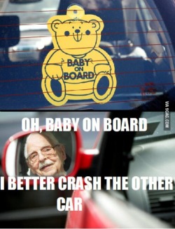 9gag:  Baby on Board-Sticker logic… 