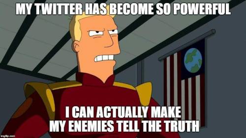 ithelpstodream:  As it turns out, Donald Trump quotes make a lot more sense when you imagine Zapp Brannigan saying them.