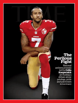 thetrippytrip:    Colin Kaepernick kneeling protest featured on cover of TIME     San Francisco 49ers quarterback Colin Kaepernick is featured on the cover of TIME Magazine’s Oct. 3, 2016 issue, showing just how far reaching the conversation started