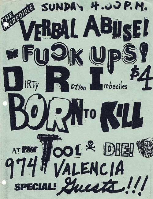Verbal Abuse, Fuck Ups, DRI, Born to Kill @ Valencia Tool & Die, San Francisco 1982.