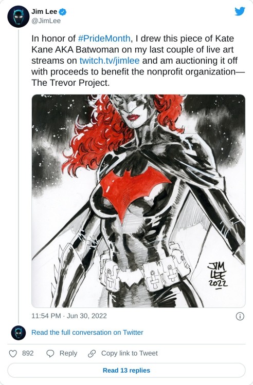 In honor of #PrideMonth, I drew this piece of Kate Kane AKA Batwoman on my last couple of live art streams on https://t.co/uhArHuzIbk and am auctioning it off with proceeds to benefit the nonprofit organization—The Trevor Project. pic.twitter.com/2yW041yUgT

— Jim Lee (@JimLee) June 30, 2022