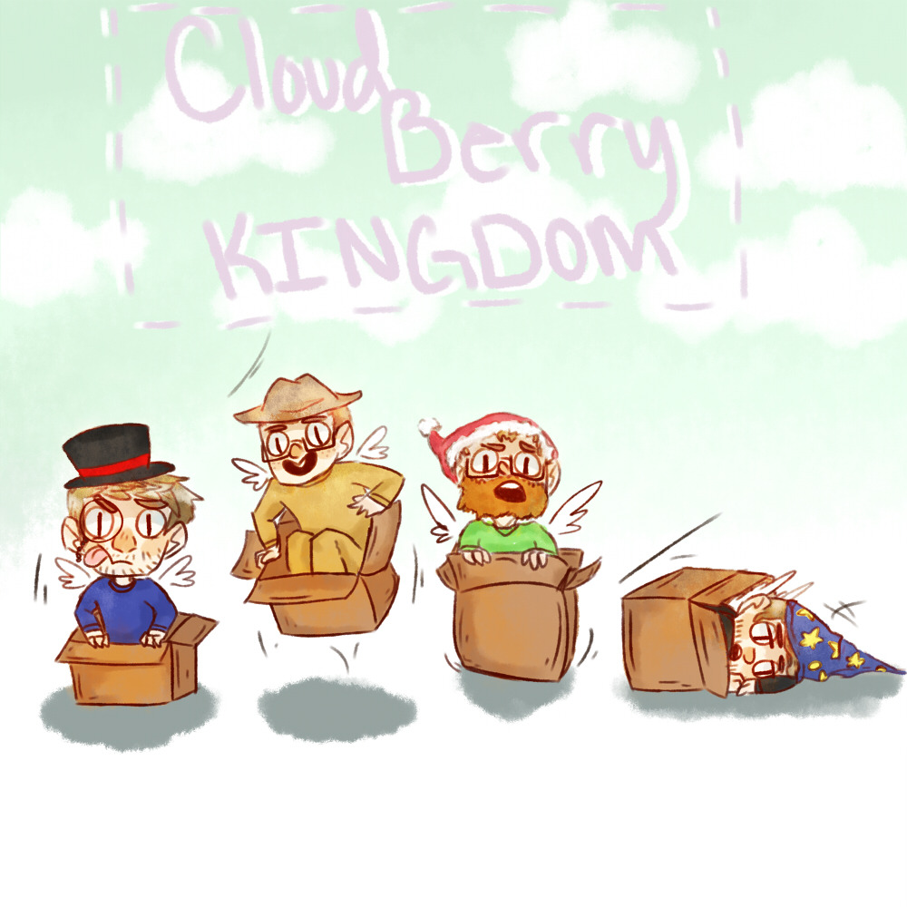 gavinfreez:  i reALLY FUCKING LOVE THE CLOUDBERRY KINGDOM LETS PLAYS HOLY  SH  I