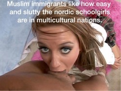 Muslimsfuckeuropeanwomens:  One Of Favorite Preys Of Muslim. 