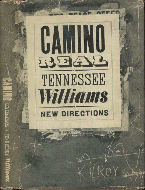 Camino Real. Tennessee Williams. New York: New Directions / Laughlin, 1953. First edition. Original 