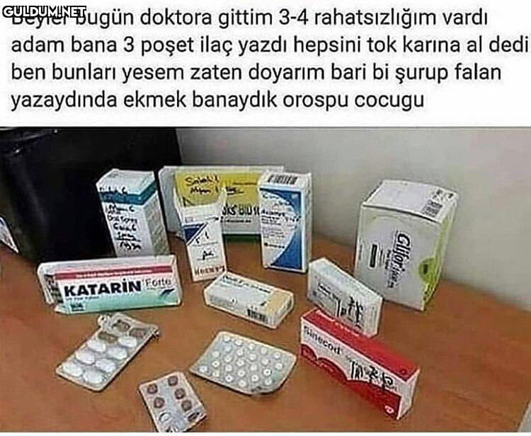 - Beyler bugün doktora...