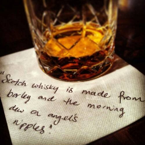 blowinsmokerings:  “Scotch Whisky is made from barley and the morning dew on angels’