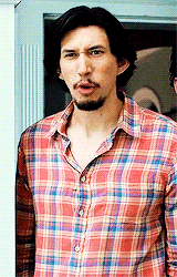charlesdances:  “I’ AM AN ADULT!”Adam Driver being a trashlord in This Is Where
