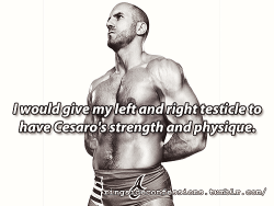 ringsideconfessions:  “I would give my left and right testicle to have Cesaro’s strength and physique.”    Haha! XD 