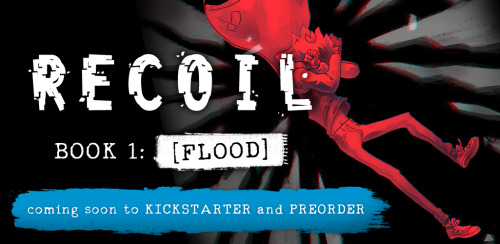 spiremint:recoilcomic:Recoil: Book 1 is coming to Kickstarter and preorder on February 24th. The urb