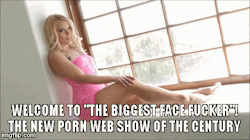 blowbanged:  the biggest face fucker show