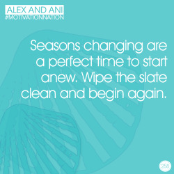 missblissfreshstart:  alexandani:  Out with the old, in with the new. #motivationnation  💋