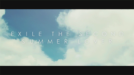 EXILE THE SECOND new MV “Summer Lover” <3It’s so good ne ^^