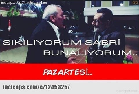 Sıkılıyorum...