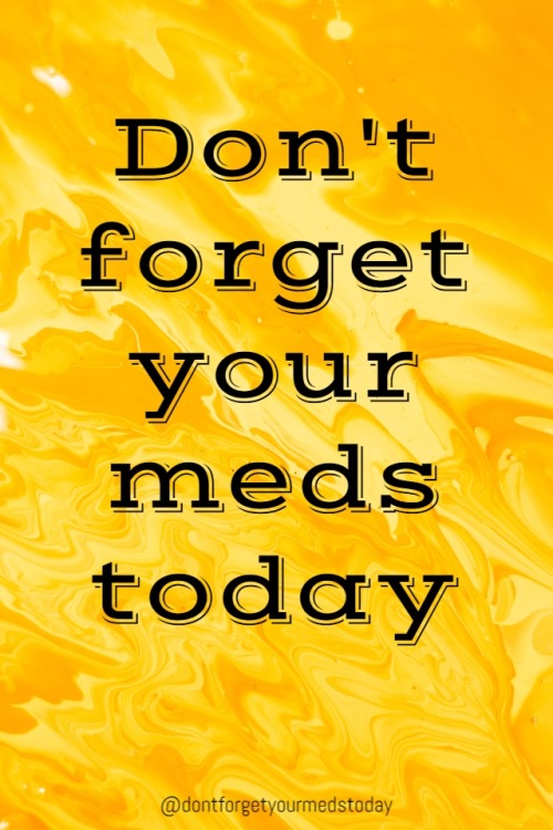 dontforgetyourmedstoday:Don’t forget your meds today.Want twice daily reminders to take your medicat