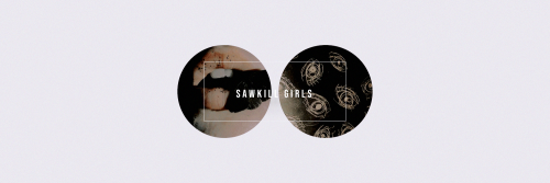 sawkill girls headersplease:like/reblog if you save;or credit @catraprice on twitter.