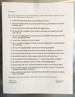 kerplooop:  obviousplant:  I left some new office rules in the break room of an office I don’t work at  @bump-a-dump @toastmcghost 