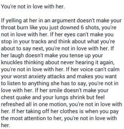 fuck-distance-i-need-you:  You’re not in love with her.