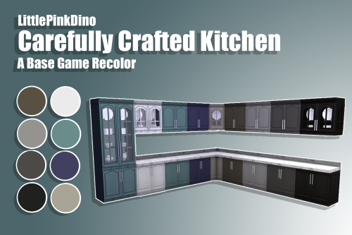 Carefully Crafted Kitchen - Base Game RecolorGood morning everyone! As a way to say thank you to eve