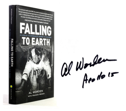 Falling To EarthAn Apollo 15 Astronaut&rsquo;s Journey Al Worden with Francis French Washington DC S