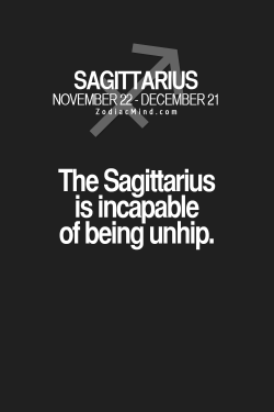 zodiacmind:  Fun facts about your sign here  You are so hip you can&rsquo;t help it :p