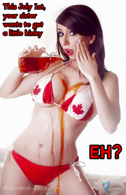 ass-and-incest:Happy Canada Day ;)