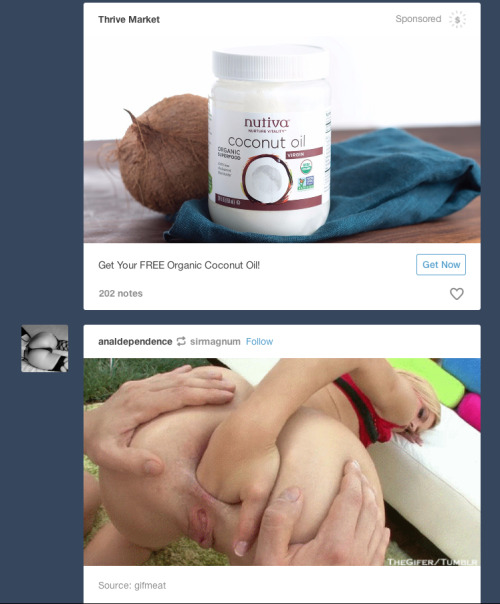 More funny advertising in my Anal dashboard. Yes, coconut oil DOES work as a nice lube (not condom-s