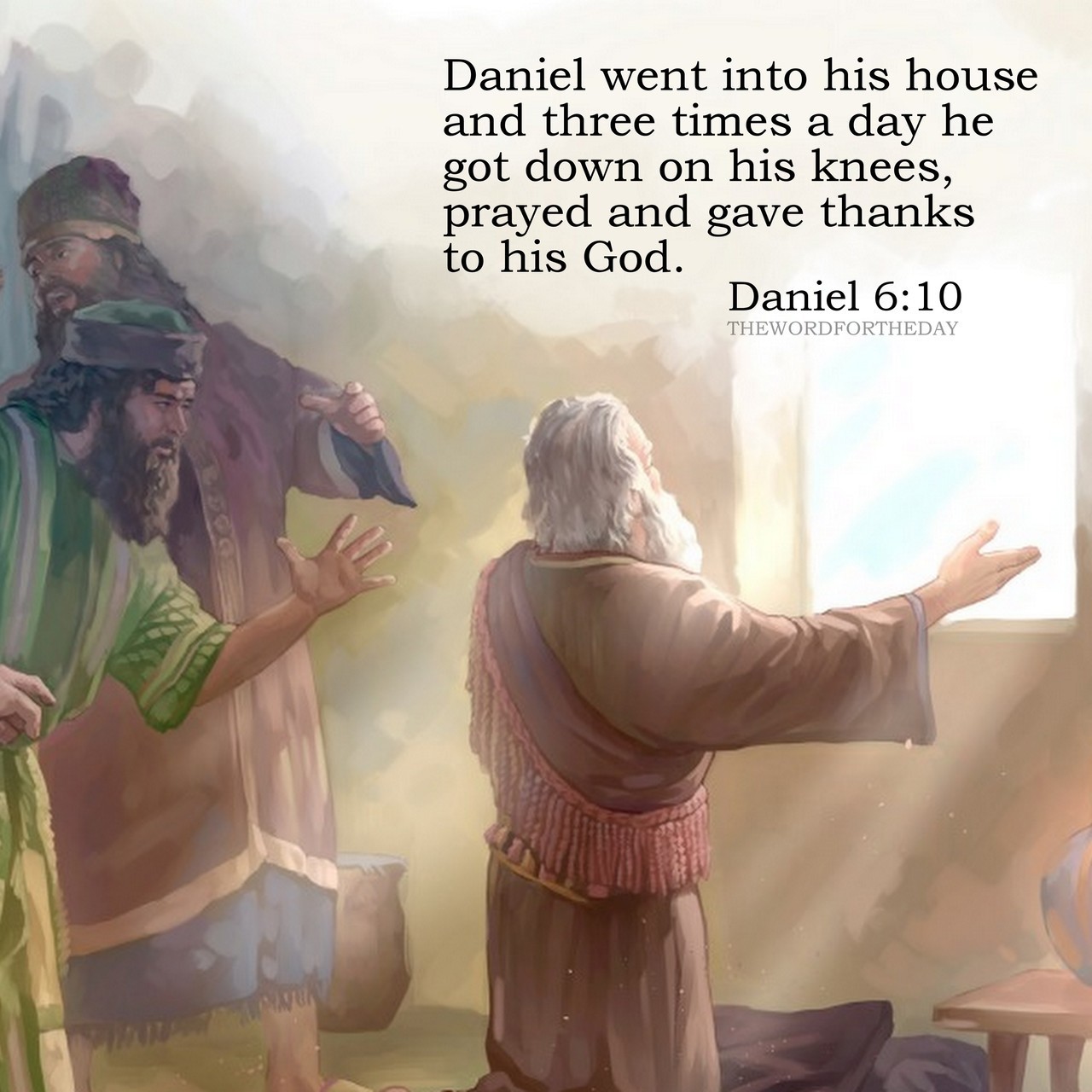 The Word For The Day Daniel 6 10 Daniel Went Into His House And Three