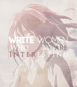 ichij0u: Don’t focus on writing characters who are strong. Write characters who arepeople. (x)