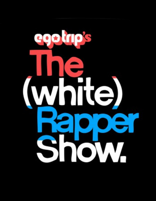 5 YEARS AGO TODAY |1/8/07| VH-1 premiered the first episode of Ego Trip’s ‘The White Rapper Show’. ****CORRECTION. 6 YEARS AGO****