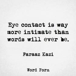 I&Amp;Rsquo;Ve Had Very Good Things Come Out Of The Right Kind Of Eye Contact 😏