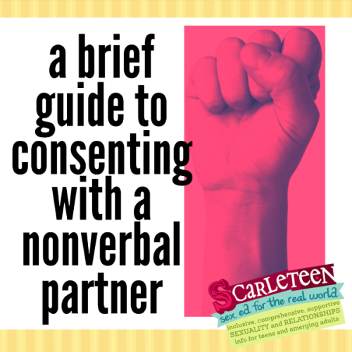 autiestella:hellyeahscarleteen:New from Eva Sweeney! A Brief Guide to Consenting with a Nonverbal Pa
