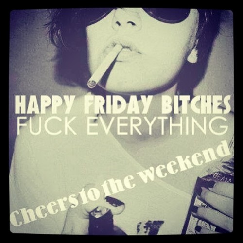 Friday!!!!! #fuckyah #friday #weekend #win #happy ✨