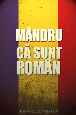 sfdct:  La multi ani tuturor romanilor!  Edit by http://sfdct.tumblr.com     