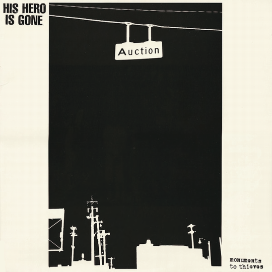 His Hero Is Gone - Monuments to Thieves