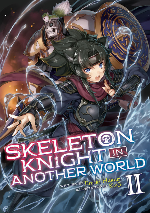 sevenseasentertainment: SKELETON KNIGHT IN ANOTHER WORLD (Light Novel), Vol. 2[Early Digital Edition