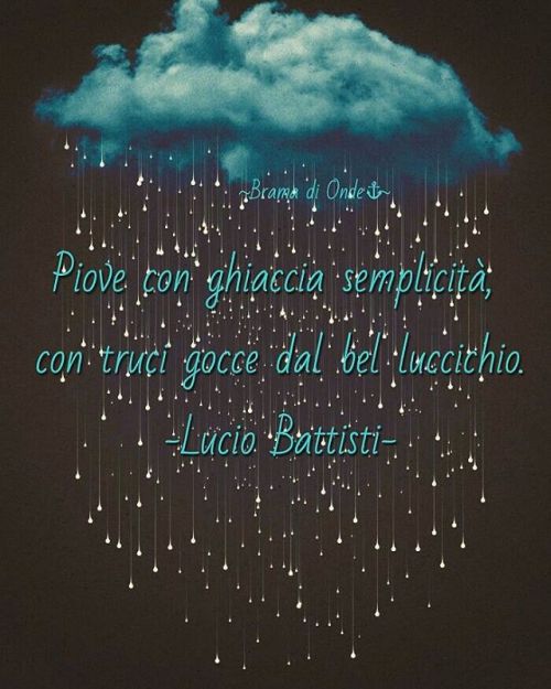 #rain #storm #gocce #cloud #nuvole #blue # #song #spring #change #musica #canzoni #canzoniitaliane