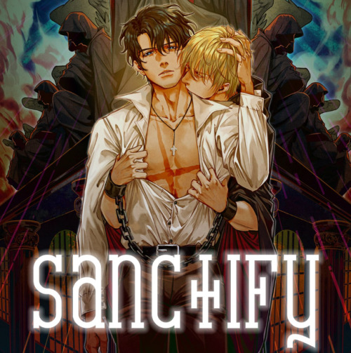 My  original Yaoi Comic 《Sanctify》,  click the link to read more   theyaoiarmy.com/webcomics