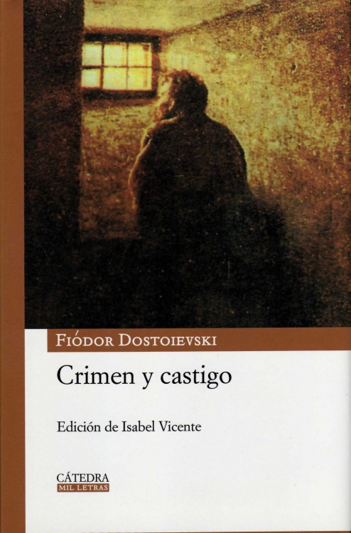 1 / 15Crimen Y Castigo (Prestupléniye i nakazániye, 1866) * Fiódor M. Dostoievski.