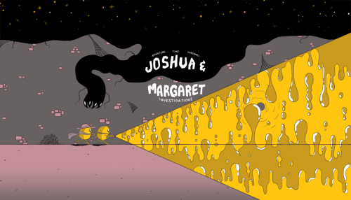 Joshua & Margaret Investigations - title card designed by Michael DeForge painted by Nick Jennings