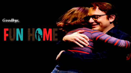 fudgepoptarts:Goodbye Fun Home (4/19/15-9/10/16)