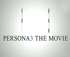 color-division:Persona 3:The Movie PV2 (x) (I‘ve been waiting for this)