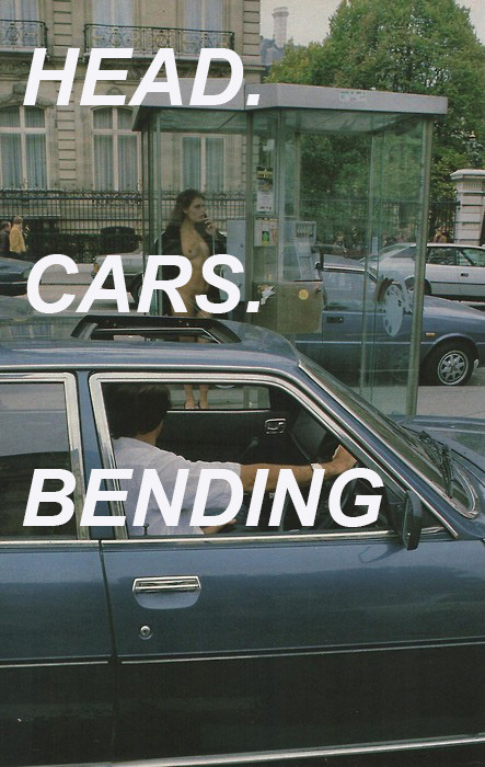 andwerehome:  HEAD.CARS.BENDING 