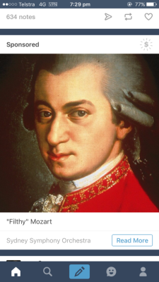 a-pinch-of-nutmeg:  guidancerune:  thank you, tumblr advertising  Wolfgang Amadeus Mozart has been dead for 226 slutty, slutty years…. 