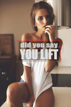 gymaholic92:  did you say you lift? oh yeah, nice!