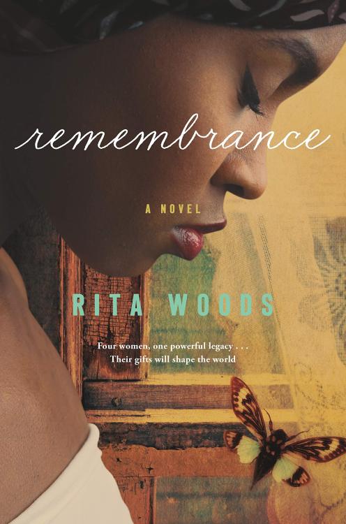 New from Forge, Remembrance: A Novel by Rita Woods.  &ldquo;Stunning. &hellip; Family i