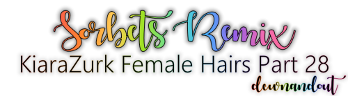 9 KiaraZurk Female Hairs in Sorbets Remix9 feminine hairs in all 76 Sorbets Remix ColoursCredits to 