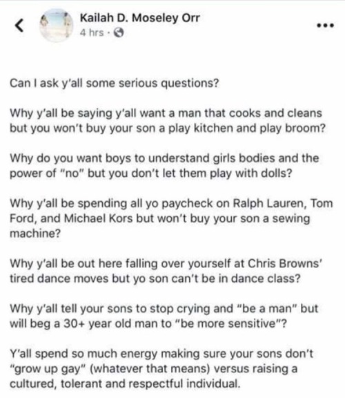 im-big-so-what:  thehighpriestofreverseracism:  a-common-hatian-name:   shitposts-n-shenanigans:   thelovelybones124: Ima just leave this here. No one should get offended by any of this because this is literally saying “treat your son like a human being