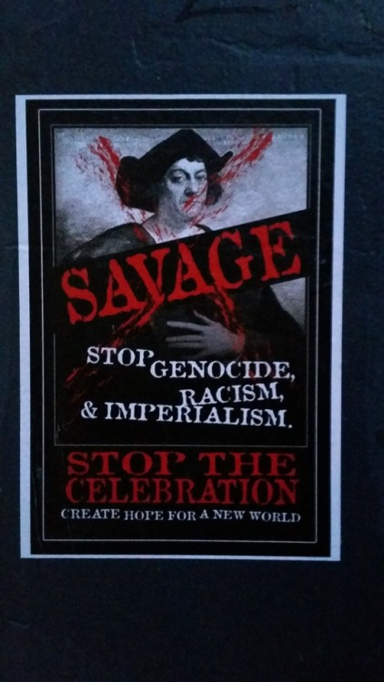Anti-Colonial, Anti-Columbus Day posters seen around various American cities.